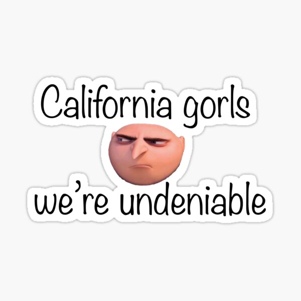 gru memes on X: california gorls #grumeme  / X