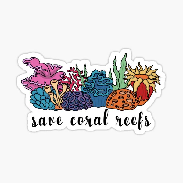 criticus Anders Onderwijs Save The Reefs" Sticker for Sale by generationsea | Redbubble