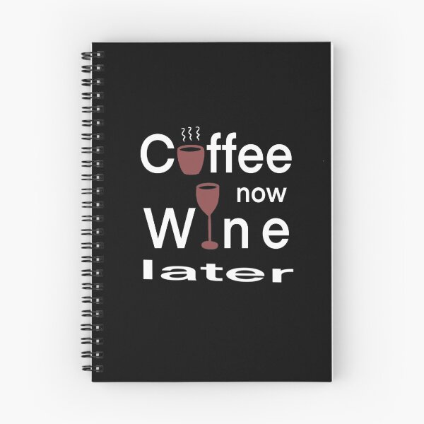 Item preview, Coffee Now Wine Later designed and sold by Life Is Beautiful.