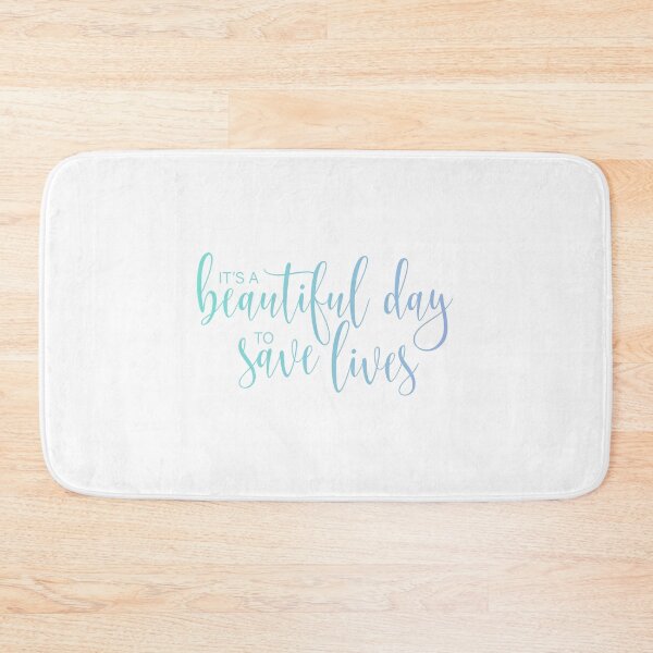 Item preview, It's A Beautiful Day To Save Lives designed and sold by LeCreateCo.