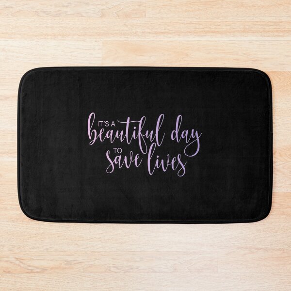 Item preview, It's A Beautiful Day To Save Lives designed and sold by LeCreateCo.