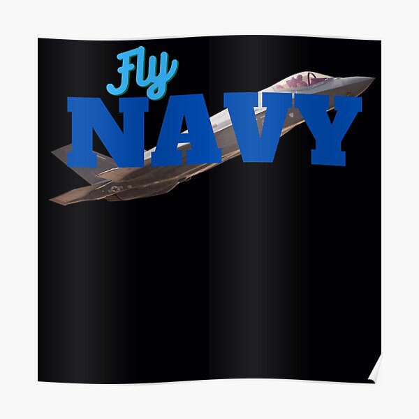 "Fly Navy Fly Proud" Poster by Samsdesignshop | Redbubble
