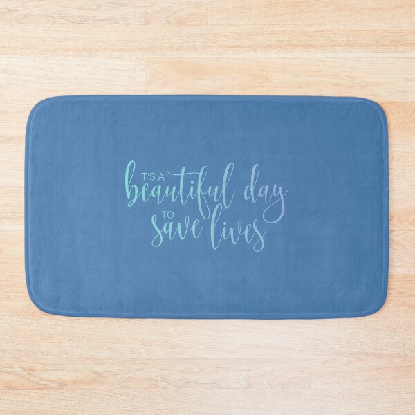 Item preview, It's A Beautiful Day To Save Lives designed and sold by LeCreateCo.
