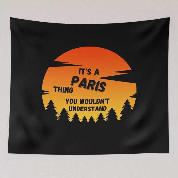 Item preview, It's a paris thing. You wouldn't understand Sunset designed and sold by TallOne-apparel.