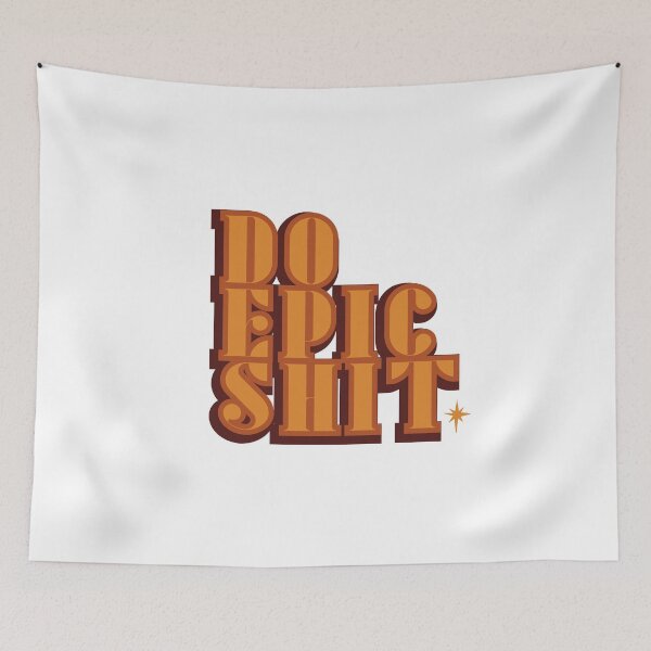 Item preview, Do Epic Shit designed and sold by spencerhlucas.