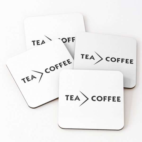 Item preview, Tea Is Greater than Coffee , Tea Is Better than Coffee, Tea Lovers  designed and sold by SHOPINGHOUR.