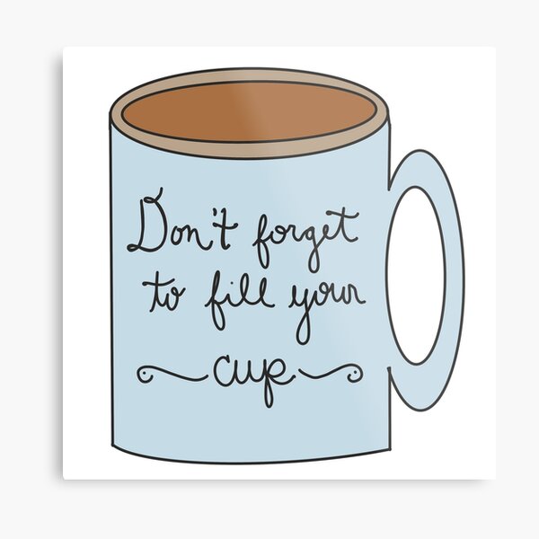 Fill Your Cup | Greeting Card