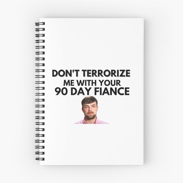 Item preview, 90 Day Fiance - Andrei - Dont terrorize me with your 90 day fiance designed and sold by LeoSpaceman.