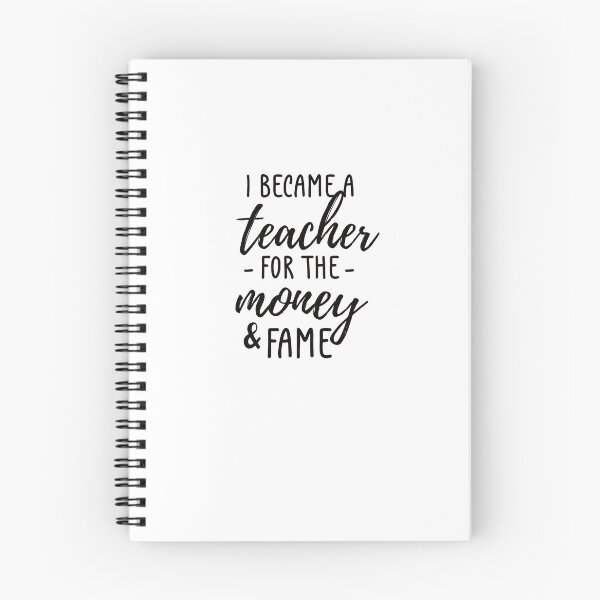 Item preview, I became a teacher for the money and fame.  designed and sold by southernclaydesigns.