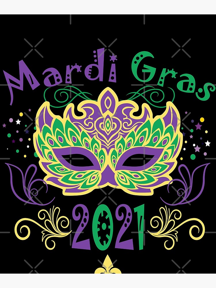 "Mardi Gras 2021" Poster for Sale by jpjournals Redbubble
