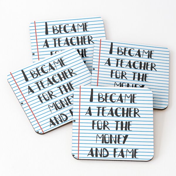 Item preview, Became a teacher for Money and Fame designed and sold by Finde.