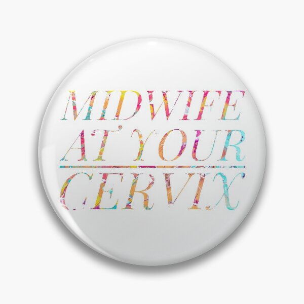 Item preview, Midwife At Your Cervix designed and sold by JMD Designs.