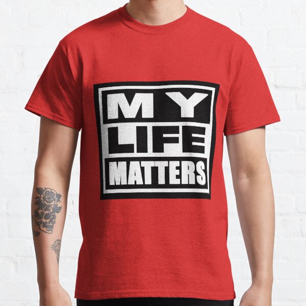 no life matters t shirt