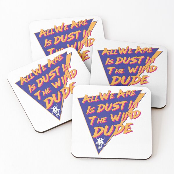 Item preview, All we are is dust in the wind Dude designed and sold by Outpost31Design.