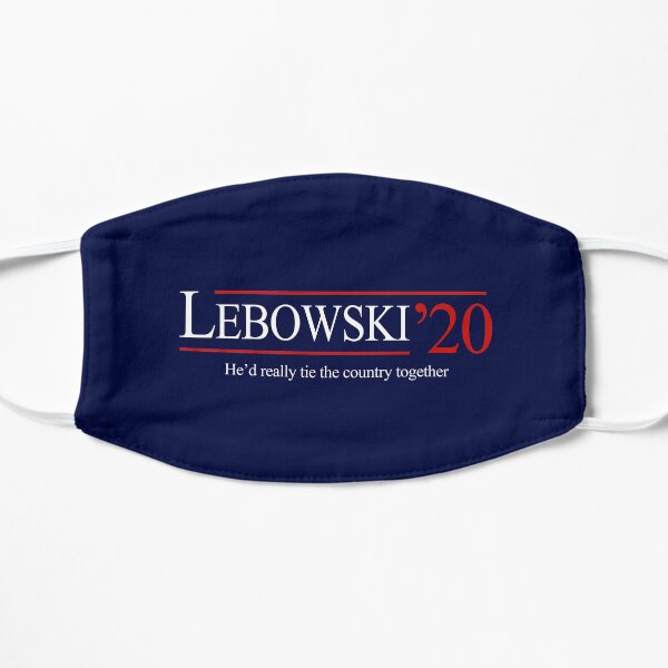 Lebowski 2020 - He'd really tie the country together Mask