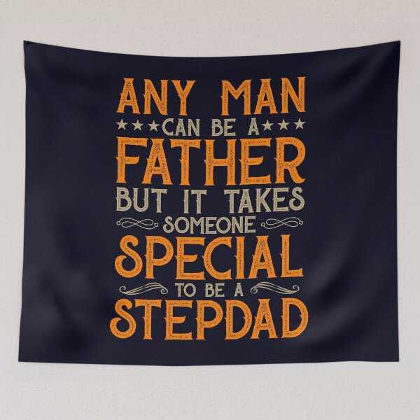Item preview, Any man can be Father Special be Stepdad designed and sold by mmos.