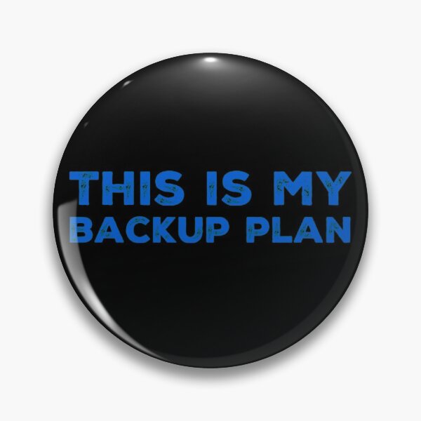 Artikelvorschau, Dies ist mein Backup-Plan entworfen und verkauft von homesteadswag.