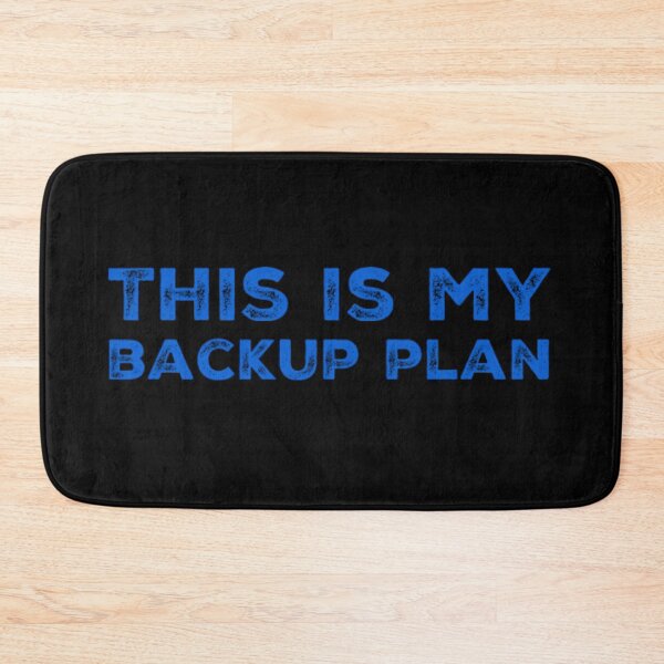 Item preview, This is my backup plan designed and sold by homesteadswag.