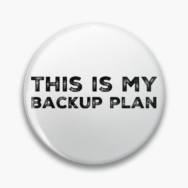 Artikelvorschau, Dies ist mein Backup-Plan entworfen und verkauft von homesteadswag.