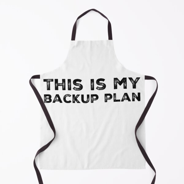 Item preview, This is my backup plan designed and sold by homesteadswag.