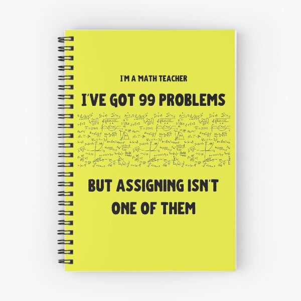 Item preview, Math Teacher, I've got 99 problems designed and sold by J95doe.