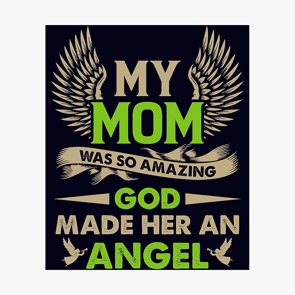 My missing Mom was so Amazing God made her Angel