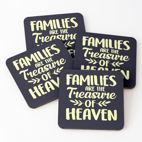 Item preview, Families are the treasure of heaven Family quote designed and sold by mmos.