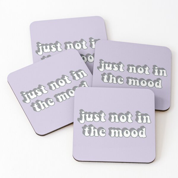Item preview, just not in the mood designed and sold by tpwklwt.