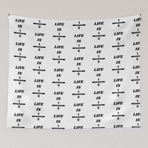 Item preview, Life Is Undefined Live it regardless designed and sold by SAVWIS.