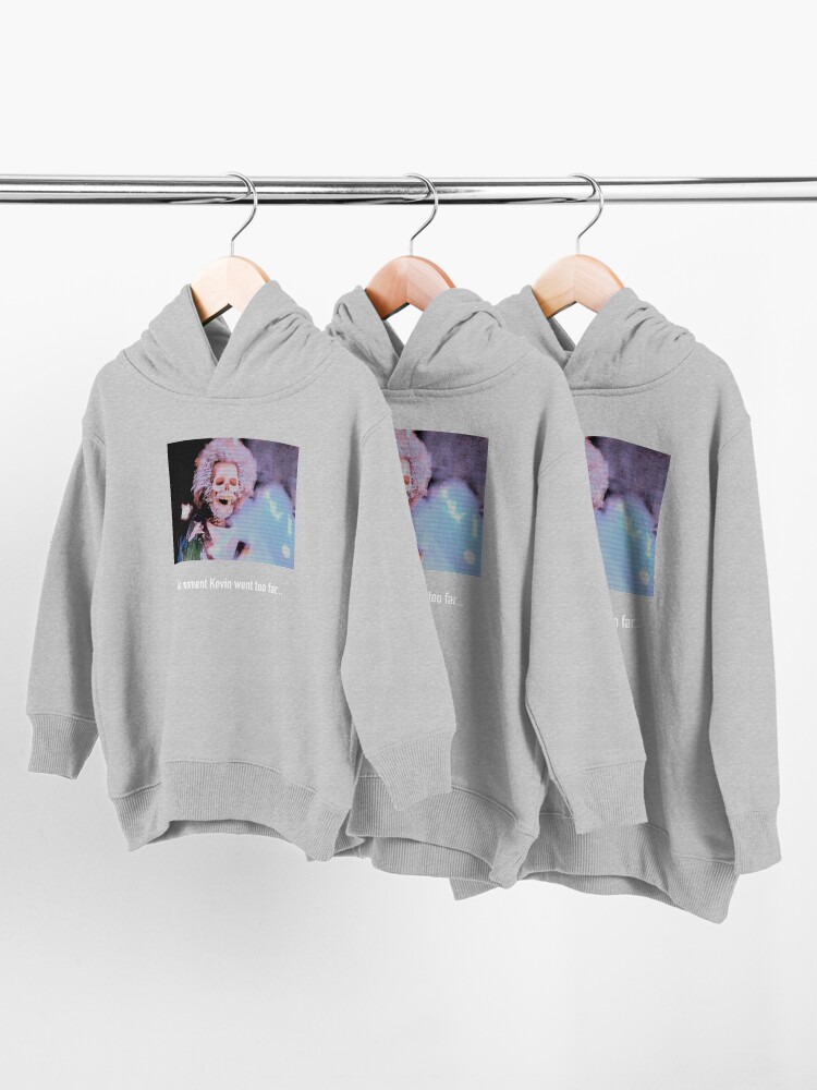 Alternate view of The Moment Kevin went too Far Toddler Pullover Hoodie