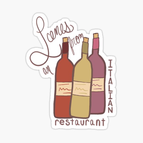 Scenes from an Italian Restaurant Sticker