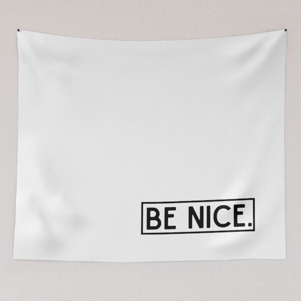 Item preview, Be Nice designed and sold by rsmith2400.