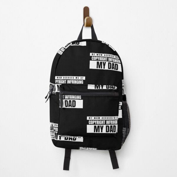 Item preview, Funny Mom Dad Sarcasm- My Mom Accuses Me Of Copyright Infringing My Dad designed and sold by SAVWIS.
