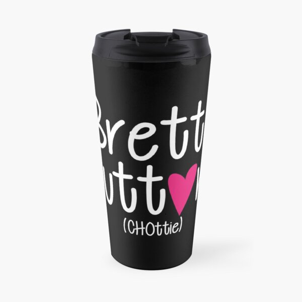 Brett Sutton Love CHOttie Travel Mug