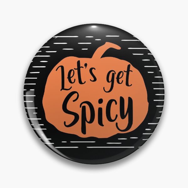 Item preview, Let's Get Spicy | Fall Fun | Halloween Pumpkin designed and sold by SLAG-Creative.