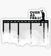 Over As F#&@! Sticker