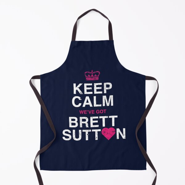Item preview, Copy of Keep Calm we've got Brett Sutton Love designed and sold by Bubsart78.