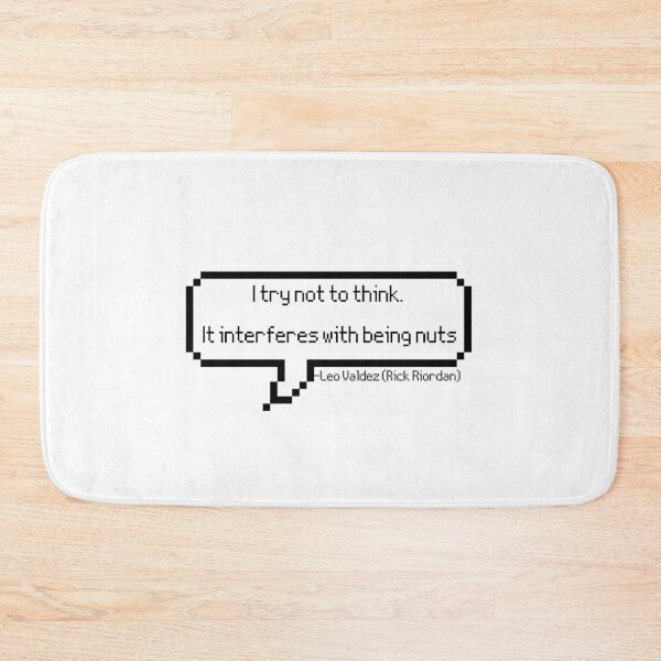 Item preview, Leo Valdez Quote designed and sold by DragonJake.