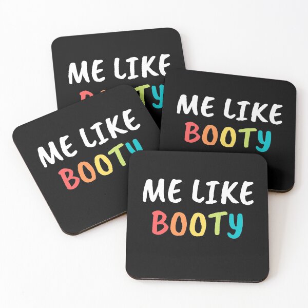 Item preview, Me Like Booty designed and sold by razvigod.