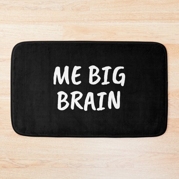 Item preview, Me Big Brain designed and sold by razvigod.