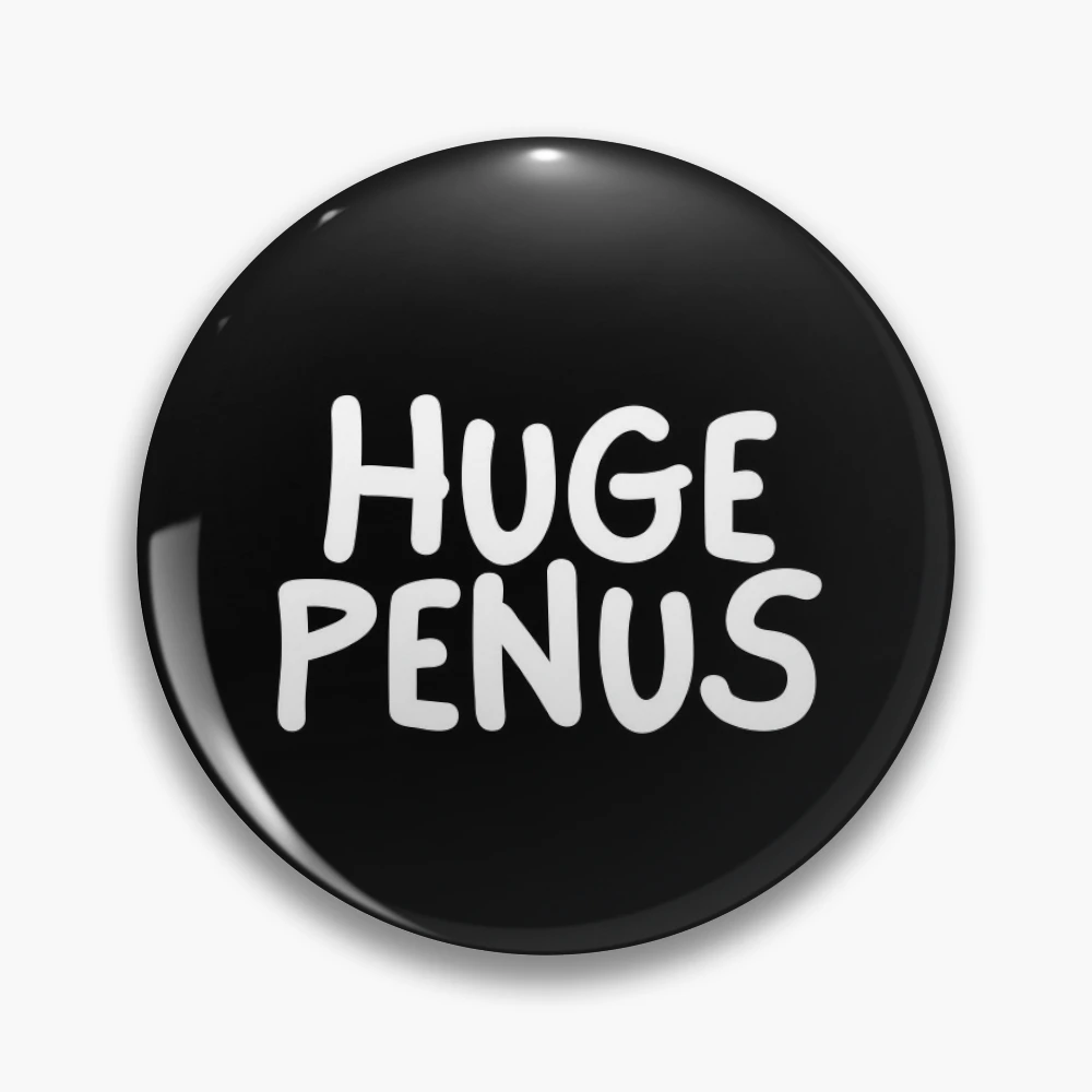 Huge Penus