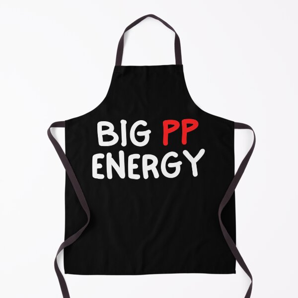 Item preview, Big PP Energy designed and sold by razvigod.