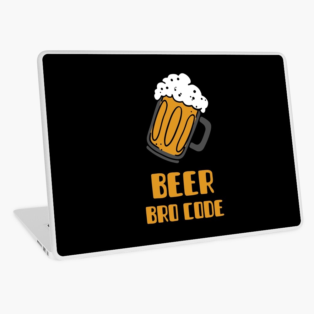 copy-of-beer-bro-code-laptop-skin-for-sale-by-ashwanikatoch47