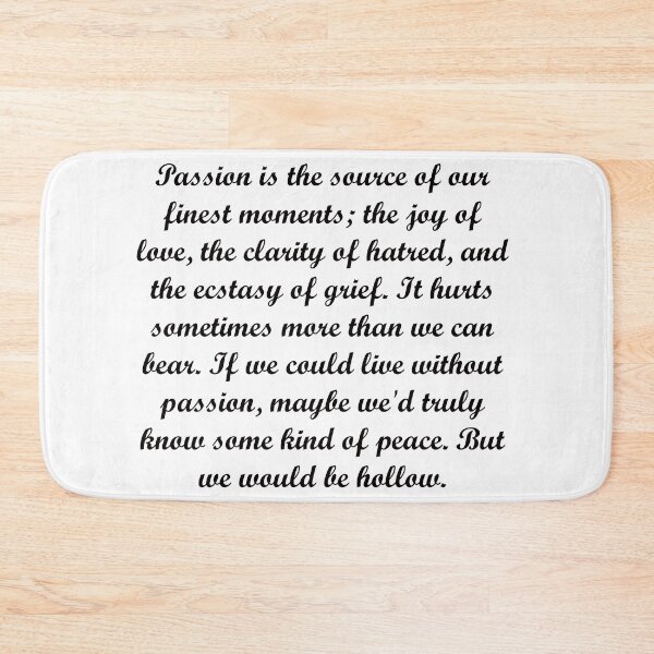Item preview, Passion - Buffy Quote designed and sold by charmaine pettigrew.
