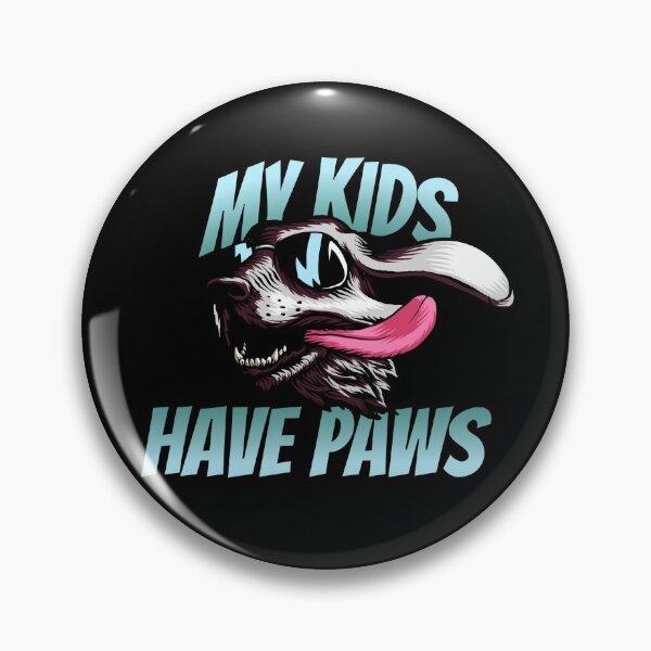 Item preview, My Kids Have Paws designed and sold by theAcollection.