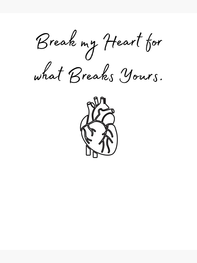 break-my-heart-poster-by-printovah-redbubble