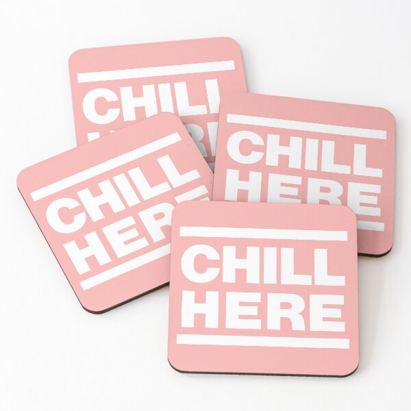 Item preview, Chill Here in Rose Pink Girls Quote designed and sold by elhefe.