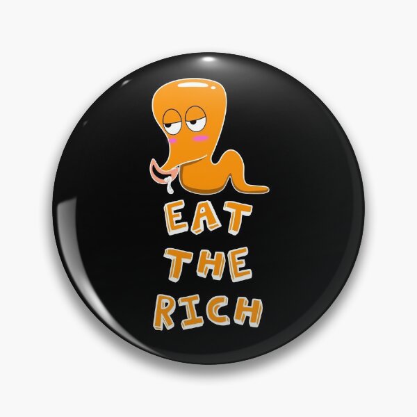 Item preview, worm on a string eat the rich designed and sold by zerobatt.