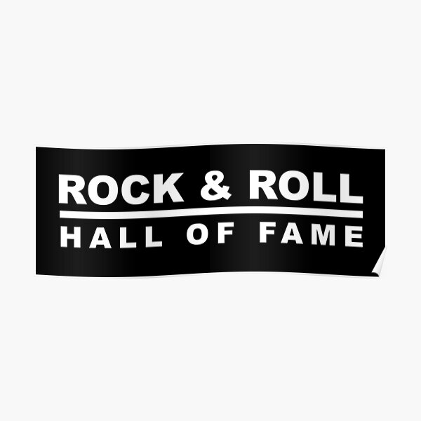 Rock And Roll Hall Of Fame Posters | Redbubble