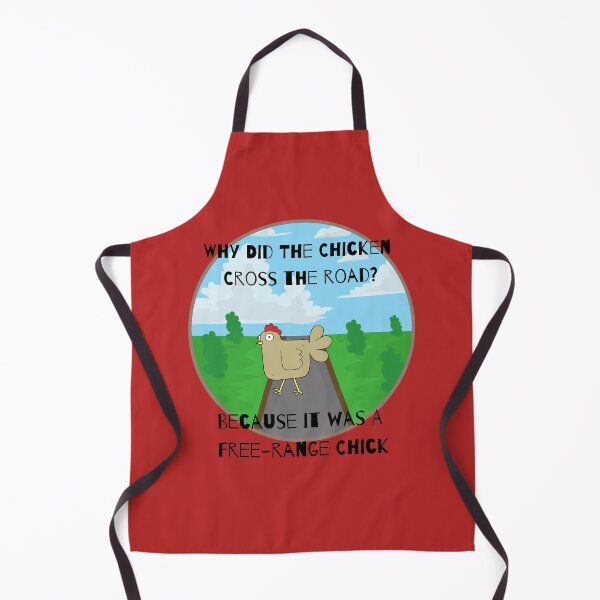 Item preview, Why Did The Chicken Cross The Road - Free Range Chick designed and sold by CheckOutOz.